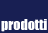 prodotti